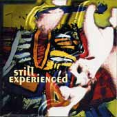 Still Experienced - "still experienced"