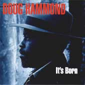 Doug Hammond - "It's Born"