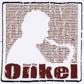 ONKEL - "Meet the Onkel"